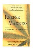 Reefer Madness A History of Marijuana  9780312195236 Front Cover