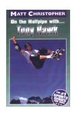 On the Halfpipe with... Tony Hawk 2001 9780316142236 Front Cover