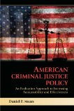 American Criminal Justice Policy An Evaluation Approach to Increasing Accountability and Effectiveness