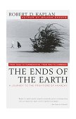 Ends of the Earth From Togo to Turkmenistan, from Iran to Cambodia, a Journey to the Frontiers of Anarchy cover art