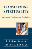 Transforming Spirituality Integrating Theology and Psychology cover art