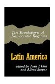 Breakdown of Democratic Regimes Latin America  9780801820236 Front Cover