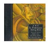 il Fornaio Baking Book  9780811803236 Front Cover