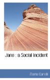 Jane A Social Incident 2009 9781117317236 Front Cover