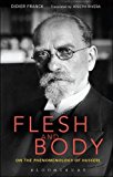 Flesh and Body On the Phenomenology of Husserl  9781441175236 Front Cover