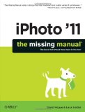 IPhoto '11: the Missing Manual 2011 9781449393236 Front Cover
