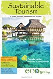 Sustainable Tourism: a Small Business Handbook for Success 2013 9781489542236 Front Cover