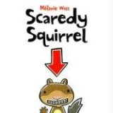 Scaredy Squirrel  9781554530236 Front Cover