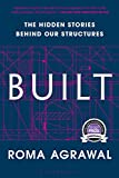 Built The Hidden Stories Behind Our Structures  9781635570236 Front Cover