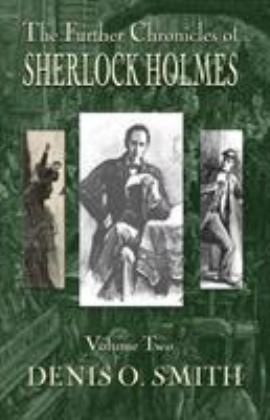 Further Chronicles of Sherlock Holmes  9781787053236 Front Cover