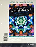 A Survey of Mathematics With Applications + New Mymathlab With Pearson Etext: Books a La Carte Edition  9780134112237 Front Cover