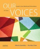 Our Voices Essays in Culture, Ethnicity, and Communication 6th 9780190255237 Front Cover