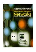 Telecommunication Networks Protocols, Modeling and Analysis  9780201164237 Front Cover