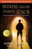 Seeking Allah, Finding Jesus A Devout Muslim Encounters Christianity  9780310527237 Front Cover