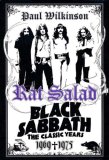Rat Salad Black Sabbath, the Classic Years, 1969--1975 2007 9780312367237 Front Cover