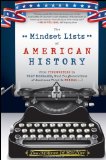 Mindset Lists of American History From Typewriters to Text Messages, What Ten Generations of Americans Think Is Normal 2011 9780470876237 Front Cover