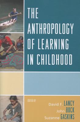 Anthropology of Learning in Childhood  cover art