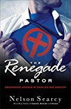 Renegade Pastor Abandoning Average in Your Life and Ministry cover art