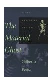 Material Ghost Films and Their Medium cover art