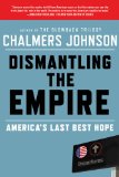 Dismantling the Empire America's Last Best Hope cover art