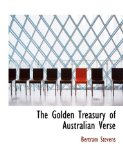 Golden Treasury of Australian Verse 2009 9781116289237 Front Cover