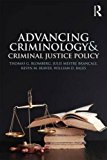 Advancing Criminology and Criminal Justice Policy  9781138829237 Front Cover