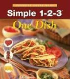 Simple 123 One Dish Cookbook 2006 9781412723237 Front Cover