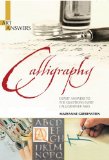 Calligraphy Expert Answers to the Questions Every Calligrapher Asks  9781438000237 Front Cover