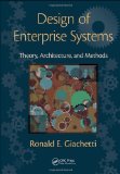 Design of Enterprise Systems Theory, Architecture, and Methods cover art