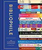 Bibliophile An Illustrated Miscellany  9781452167237 Front Cover