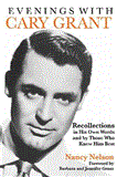 Evenings with Cary Grant Recollections in His Own Words and by Those Who Knew Him Best cover art