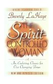 Spirit-Controlled Woman 3rd 9781565072237 Front Cover