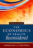 The Economics of Health Reconsidered: 