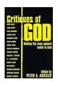 Critiques of God Making the Case Against Belief in God 1997 9781573921237 Front Cover