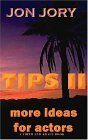 Tips II : More Ideas for Actors cover art