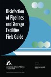 Disinfection of Water Pipelines and Water Storage Facilities 2007 9781583214237 Front Cover