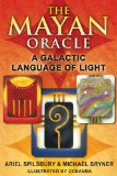 Mayan Oracle A Galactic Language of Light 2nd 2011 Revised  9781591431237 Front Cover