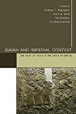 Isaiah and Imperial Context The Book of Isaiah in the Times of Empire 2013 9781620326237 Front Cover