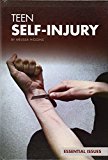 Teen Self-Injury 2014 9781624034237 Front Cover