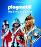 Playmobil The Story of a Smile 2006 9783898806237 Front Cover