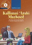 Kallimni &#39;Arabi Mazboot An Early Advanced Course in Spoken Egyptian Arabic 4