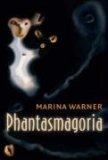 Phantasmagoria Spirit Visions, Metaphors, and Media into the Twenty-First Century cover art
