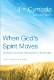 When God's Spirit Moves Participant's Guide Six Sessions on the Life-Changing Power of the Holy Spirit 2011 9780310322238 Front Cover