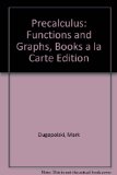 Precalculus Functions and Graphs, Books a la Carte Edition 4th 9780321791238 Front Cover
