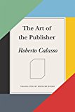 Art of the Publisher  9780374188238 Front Cover