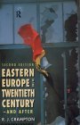 Eastern Europe in the Twentieth Century - and After 2nd 1997 Revised  9780415164238 Front Cover