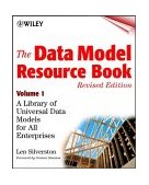 Data Model Resource Book, Volume 1 A Library of Universal Data Models for All Enterprises
