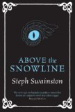 Above the Snowline 2010 9780575091238 Front Cover