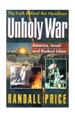 Unholy War America, Israel, and Radical Islam cover art