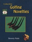 Collectible Golfing Novelties 1997 9780887404238 Front Cover